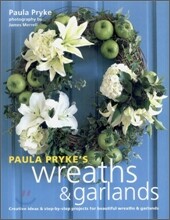 Paula Pryke's Wreaths & Garlands