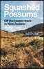 Squashed Possums: Off the Beaten Track in New Zealand