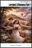 Lorraine: A Romance Part 1