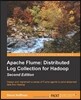 Apache Flume: Distributed Log Collection for Hadoop - Second Edition