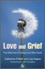 Love and Grief: The Dilemma of Facing Love After Death