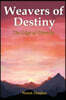 Weavers of Destiny: The Edge of Eternity