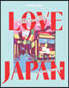 Lonely Planet Love Japan: Get to the Heart of Japanese Culture, Customs & Traditions 70 Topics to Explore & 25 Interviews Stunning Photos, Maps & How