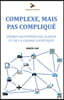 Complexe, Mais Pas Compliqué: Aperçu quotidien des achats et de la chaîne logistique