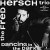 Fred Hersch Trio (프레드 허쉬 트리오) - Dacing In The Dark [LP]