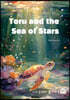 Toru and the sea of Stars