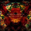 Band Of Skulls - Baby Darling Doll Face Honey (Ltd)(Amber Colored LP)