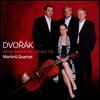 Martinu Quartet 드보르작: 현악 사중주 13, 14번 (Dvorak: String Quartets Op.105, 106)