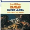 Prima La Musica 라모: 우아한 인도 (Rameau: Les Indes Galantes)