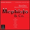 Eiji Oue 메피스토와 동료들 - 리스트 / 무소르그스키 / 프랑크 / 생상스 (Mephisto & Co. - Liszt / Mussorgsky / Franck / Saint-Saens)[2LP]
