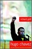 Hugo Chavez : The Bolivarian Revolution In Venezuela