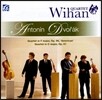 Wihan Quartet 드보르작: 현악 사중주 11번, 12번 '아메리카' (Dvorak: String Quartet Op.61, Op.96 'American')