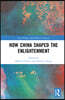 How China Shaped the Enlightenment