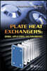 Plate Heat Exchangers: Design, Applications and Performance