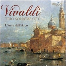 L'Arte dell'Arco 비발디: 트리오 소나타 Op.1 전곡 (Vivaldi: Trio Sonatas for Two Violins & Continuo)