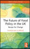 Future of Food Policy in the UK