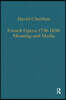 French Opera 1730-1830: Meaning and Media