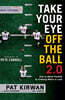 Take Your Eye Off the Ball 2.0: How to Watch Football by Knowing Where to Look