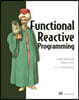 Functional Reactive Programming