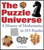 The Puzzle Universe: The History of Math in 315 Puzzles