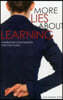More Lies about Learning: Leading Executives Separate Truth from Fiction