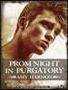 Prom Night in Purgatory