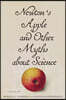 Newton's Apple and Other Myths about Science