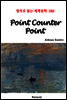 Point Counter Point - 영어로 읽는 세계문학 380