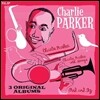 Charlie Parker - 3 Original Albums (Bird And Diz + Charlie Parker + Parke With Strings)