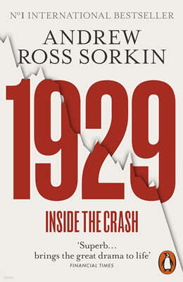 1929: The Inside Story of The Greatest Crash in Wall Street History