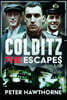 The Colditz: The Escapes