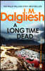 A Long Time Dead
