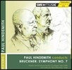 Paul Hindemith 브루크너: 교향곡 7번 (Bruckner: Symphony No.7 in E Major)