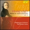Friedemann Eichhorn 리스트: 바이올린과 피아노를 위한 작품 2집 (Liszt: Works for Violin and Piano Vol.2)