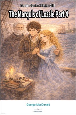 The Marquis of Lossie Part 4