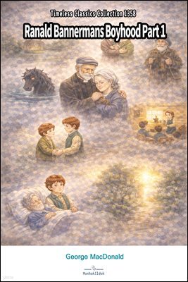 Ranald Bannermans Boyhood Part 1