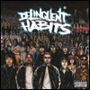 Delinquent Habits (딜링퀀트 해비츠) - Delinquent Habits [2 LP]