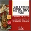 Chantal de Zeeuw 혁명과 제국 시대의 프랑스 오르간 음악 (A Triumphal Display of French Organ from the Revolution to the Empire)