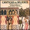 Eduardo Paniagua 위대한 알폰소 10세의 음악 '여인들의 칸티가' (Cantigas de Mujeres - Alfonso X)