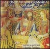 Musica Antigua 그라나다 전쟁 - 15-16세기 스페인의 음악 (La Conquista de Granada - Isabel La Catolica) 무지카 안티구아