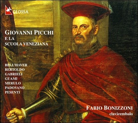 Fabio Bonizzoni 지오반니 피키와 베네치아 악파 작품집 (Giovanni Picchi &amp; La Scuola Veneziana)
