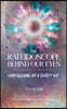 The Kaleidoscope Behind Our Eyes Confessions of a Secret Kid
