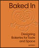 Baked in: Designing Bakeries for Taste and Space