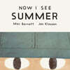 Now I See Summer