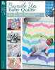 Bundle Up Baby Quilts: 10 Cozy Quilt Designs to Wrap Your Little One in Love