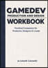 Gamedev Production and Design Workbook: Practical Companion for Producers, Designers & Leads