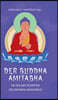 Der Buddha Amitabha - Die heiligen Schriften des Amitabha-Buddhismus: Das Große Sukhavati-vyuha-Sutra - Das Kleine Sukhavati-vyuha-Sutra - Das Meditat