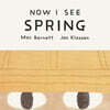 Now I See Spring