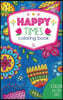 Happy Times Coloring Book: 32 Designs; Color on the Go