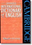 Cambridge International Dictionary of English